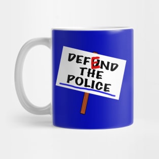 Defend The Police Mug